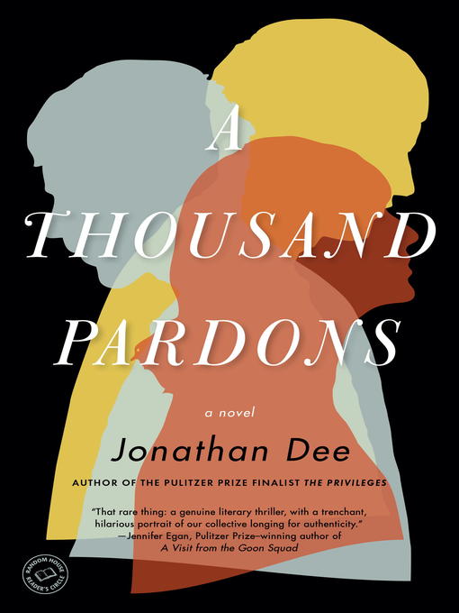 Title details for A Thousand Pardons by Jonathan Dee - Wait list